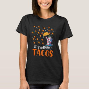It's Raining Unicorn Mexican Taco Tuesday Forecast T-Shirt