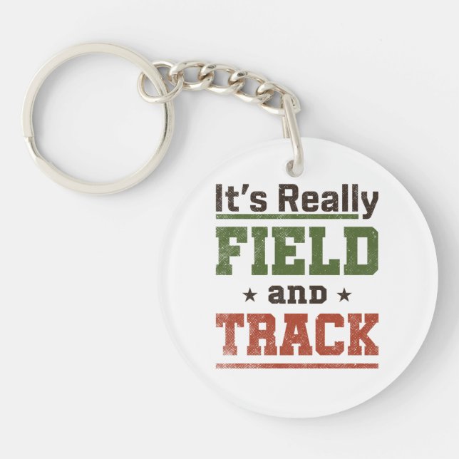 It's Really Field and Track Funny Athlete Keychain (Front)
