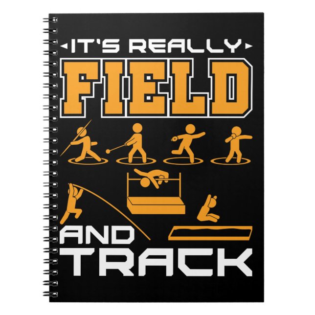 It's Really Field and Track Thrower Jumper  T-Shir Notebook (Front)