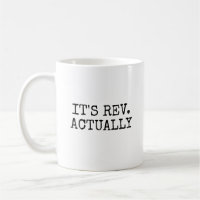 It's Rev Actually Funny Ordination Paston Gift