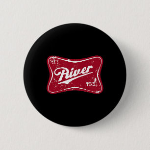 It's River Time Funny Fishing 2 Inch Round Button