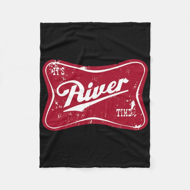 It's River Time Funny Fishing  Fleece Blanket (Front)