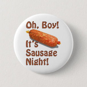 It's Sausage Night! 2 Inch Round Button