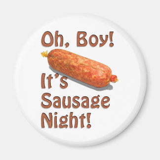 It's Sausage Night! Magnet