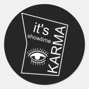 It's Showtime Karma  Classic Round Sticker