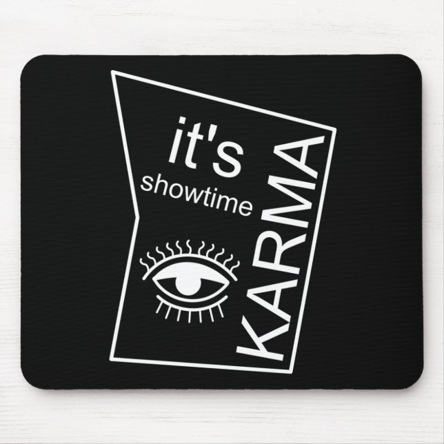 It's Showtime Karma  Mouse Pad (Front)