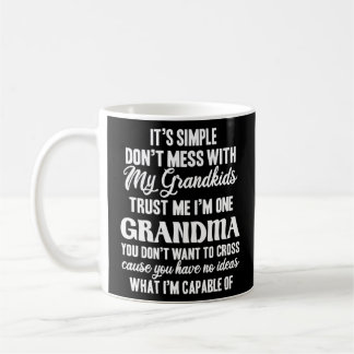 It's Simple Don't Mess With My Grandkids I'm One G Coffee Mug