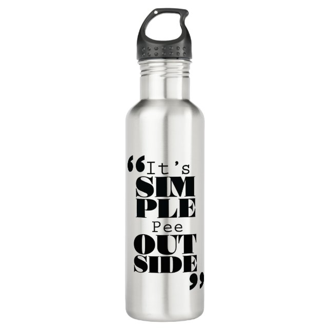 It's Simple: Pee Outside 710 Ml Water Bottle (Front)