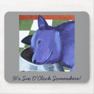 It's Six O'Clock Somewhere! Mouse Pad