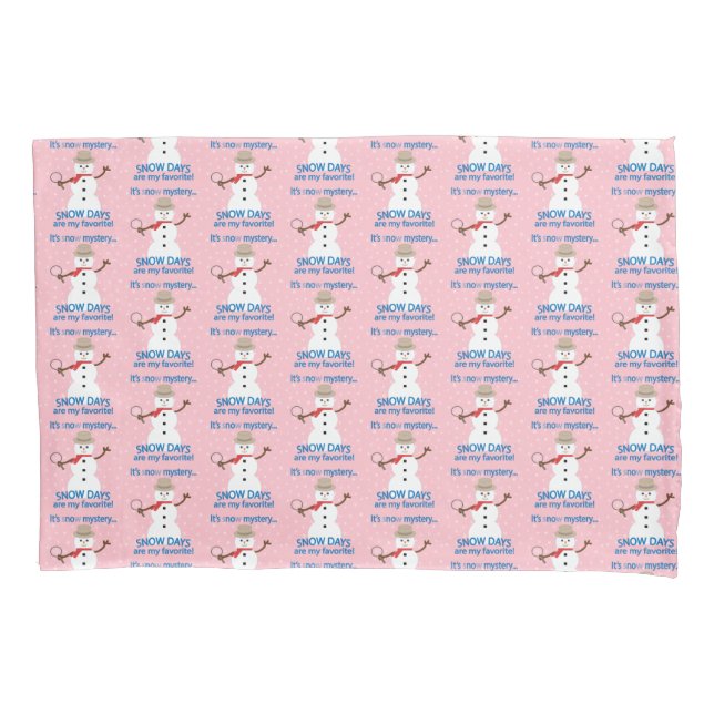 It's sNOw Mystery Detective Snowman Pink Pillowcase (Front)