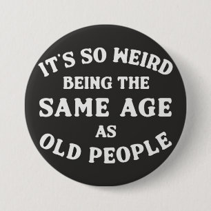 it's so weird... 3 inch round button