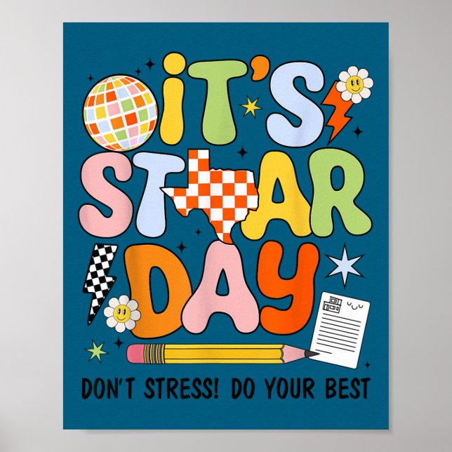 It's Staar Day Don't Stress Do Your Test Day Motiv Poster (Front)