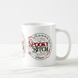 It's Still Spooky B Season Christmas Mug