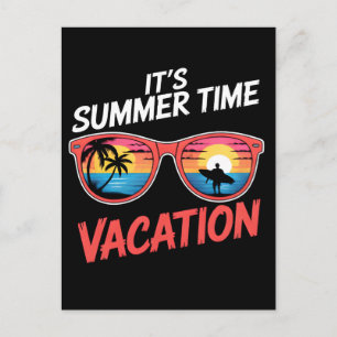 Its Summer Time Vacation Vibes Postcard