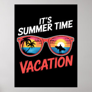 Its Summer Time Vacation Vibes Poster