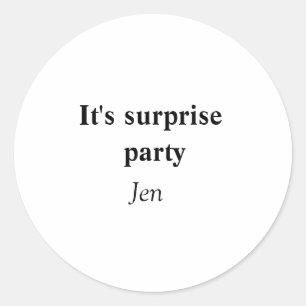 Its surprise add your name text image editable  in classic round sticker