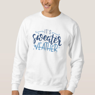 It's Sweater Weather