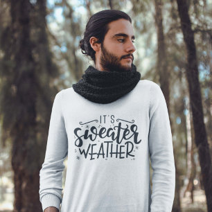 It's Sweater Weather