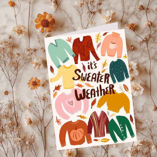 It's Sweater Weather Fall Autumn Seasonal Cute  Card (It's Sweater Weather Fall Autumn Seasonal Cute Card
)
