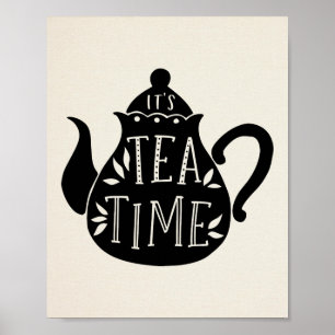 Its tea time tea lovers teapot Poster