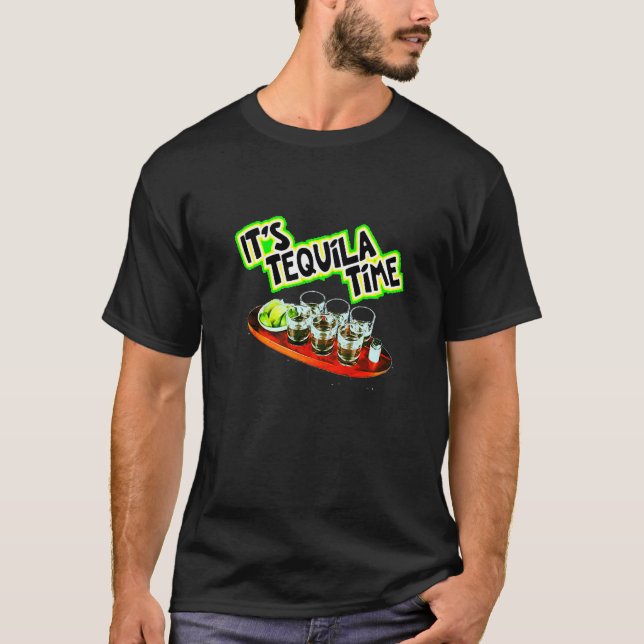 It's Tequila Time  Team Tequila With Green Lime T-Shirt (Front)