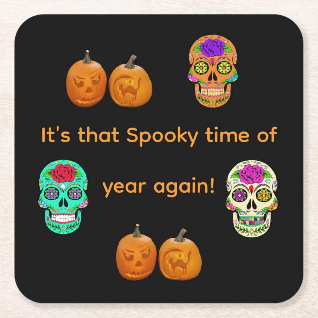 It's that Spooky time of year again Square Paper Coaster (Front)