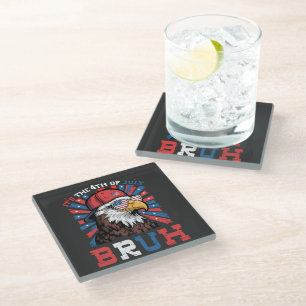 Its The 4th Of July Bruh Bald Eagle Patriotic Glass Coaster