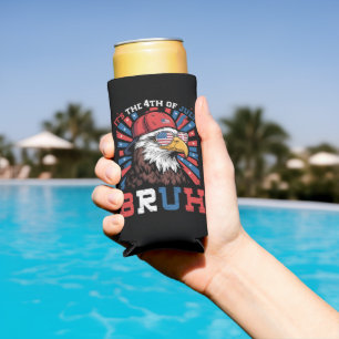 Its The 4th Of July Bruh Bald Eagle Patriotic Seltzer Can Cooler