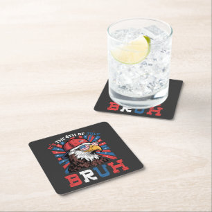 Its The 4th Of July Bruh Bald Eagle Patriotic Square Paper Coaster