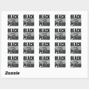 It's the black history for me melanin bruh sista k square sticker