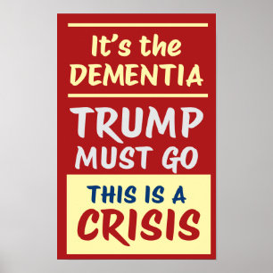 IT'S THE DEMENTIA RY Protest Poster