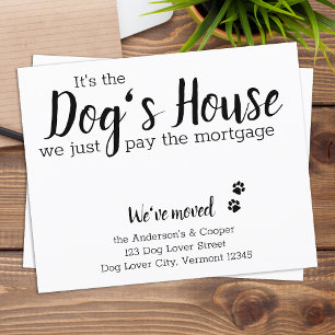 It's The Dogs House Dog Pet Moving Budget card