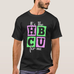 It's The HBCU For Me Pink and Green T-Shirt