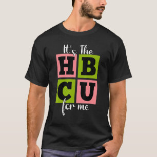 It's The HBCU For Me Pink and Green T-Shirt