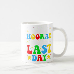 Its The Last Day Of School Graduation Teachers Boy Coffee Mug