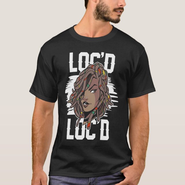 It's the Locs For Me  Afro Hair Black American Afr T-Shirt (Front)