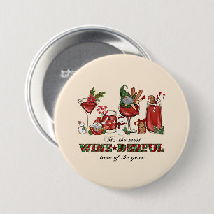 It's the Most Wine-derful Time 3 Inch Round Button
