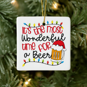 Its the Most Wonderful Time for a BEER Ceramic Ornament