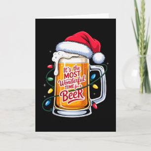 It's The Most Wonderful Time For A Beer Christmas  Card
