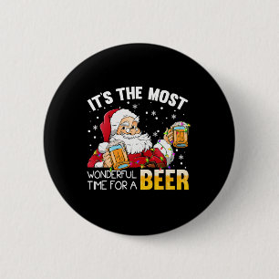 Its The Most Wonderful Time For A Beer Christmas S 2 Inch Round Button