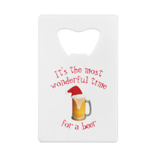 It's The Most Wonderful Time For A Beer Opener Credit Card Bottle Opener