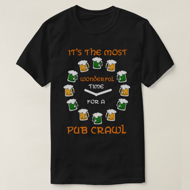 Its The Most Wonderful Time for A Pub Crawl Funny  T-Shirt (Design Front)