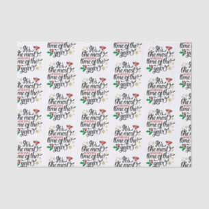 It's The Most Wonderful Time Of the Year Christmas Tissue Paper
