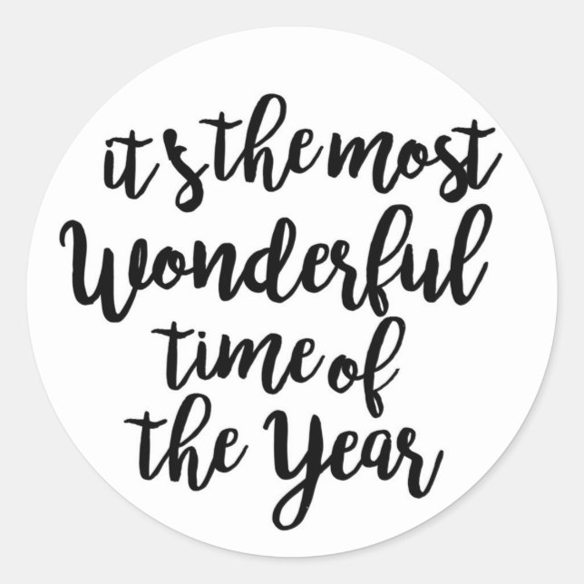 It's The Most Wonderful Time of the Year Classic Round Sticker (Front)