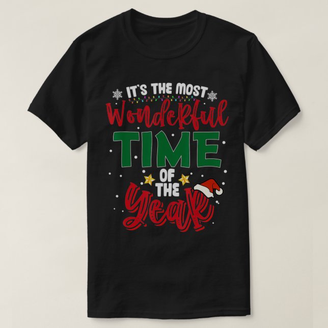 It's The Most Wonderful Time Of The Year Funny Chr T-Shirt (Design Front)