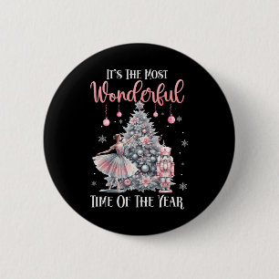 It's The Most Wonderful Time Of The Year Nutcracke 2 Inch Round Button