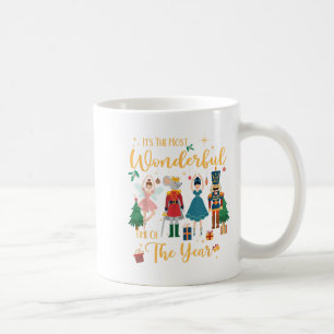It's The Most Wonderful Time Of The Year Nutcracke Coffee Mug