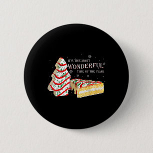 Its The Most Wonderful Time Of The Year Snack Cake 2 Inch Round Button