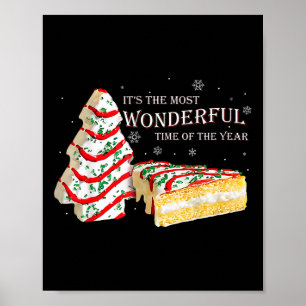 Its The Most Wonderful Time Of The Year Snack Cake Poster