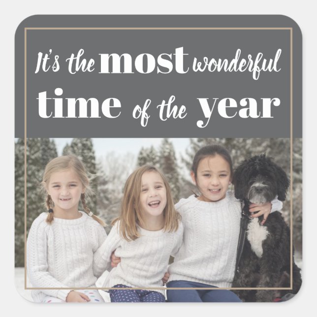 It's the most wonderful time of the year! square sticker (Front)